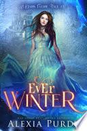 Ever Winter (A Dark Faerie Tale #3)