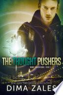 The Thought Pushers (Mind Dimensions Book 2)