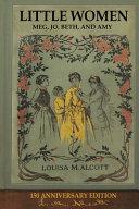 Little Women, (150th Anniversary Edition) Original Illustrations