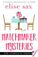 Matchmaker Mysteries Series The Complete Series
