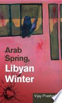 Arab Spring, Libyan Winter image