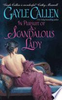 In Pursuit of a Scandalous Lady