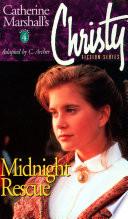 Christy Series: Midnight Rescue