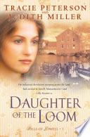 Daughter of the Loom (Bells of Lowell Book #1)