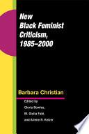 New Black Feminist Criticism, 1985-2000