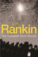 Ian Rankin: The Complete Short Stories