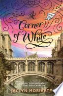 A Corner of White: The Colors of Madeleine, Book One
