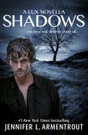 Shadows (A Lux prequel novella)