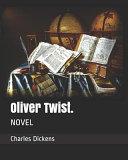 Oliver Twist.: Novel