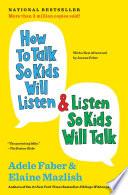 How to Talk So Kids Will Listen & Listen So Kids Will Talk image
