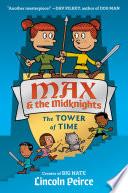 Max and the Midknights: the Tower of Time