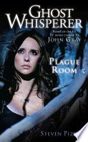 Ghost Whisperer: Plague Room