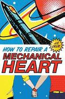 How to Repair a Mechanical Heart image