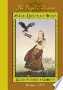 Mary, Queen of Scots, Queen Without a Country