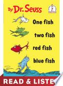 One Fish Two Fish Red Fish Blue Fish: Read & Listen Edition
