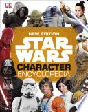 Star Wars Character Encyclopedia New Edition