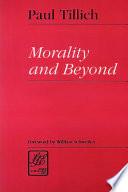 Morality and Beyond