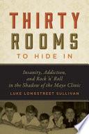 Thirty Rooms to Hide in