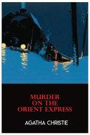 Murder On The Orient Express a Hercule Poirot Mystery: Murder On The Orient Express Book Agatha Christie Paperback