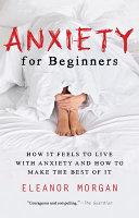 Anxiety for Beginners