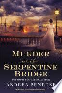 Murder at the Serpentine Bridge