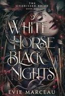 White Horse Black Nights
