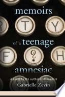 Memoirs of a Teenage Amnesiac