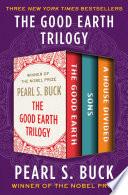 The Good Earth Trilogy