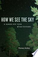 How We See the Sky