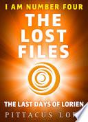 I Am Number Four: The Lost Files: The Last Days of Lorien image