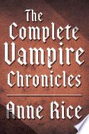 The Complete Vampire Chronicles 12-Book Bundle