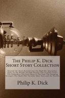 The Philip K. Dick Short Story Collection image