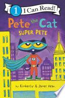 Pete the Cat: Super Pete