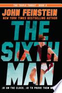 The Sixth Man (the Triple Threat, 2)