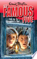 Famous Five 4: Five Go To Smuggler's Top