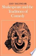 Shakespeare and the Traditions of Comedy