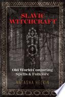 Slavic Witchcraft