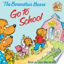 The Berenstain Bears Go To School: Read & Listen Edition