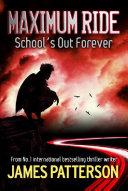 Maximum Ride: School's Out Forever image
