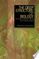 The Deep Structure of Biology
