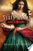 Sixty Acres and a Bride (Ladies of Caldwell County Book #1) image