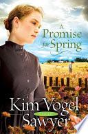 A Promise for Spring (Heart of the Prairie Book #3)
