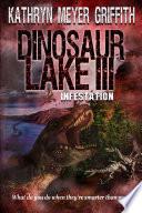 Dinosaur Lake III:Infestation