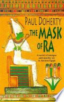 The Mask of Ra (Amerotke Mysteries, Book 1)