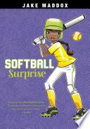 Jake Maddox Girl: Softball Surprise