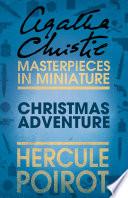 Christmas Adventure: A Hercule Poirot Short Story