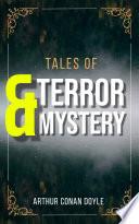 Tales of Terror and Mystery BY ARTHUR CONAN DOYLE