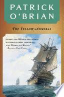 The Yellow Admiral (Vol. Book 18) (Aubrey/Maturin Novels) image
