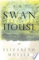 The Swan House (The Swan House Series Book #1) image