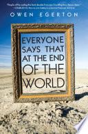 Everyone Says That at the End of the World